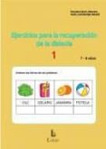 EJERCICIOS PARA LA RECUPERACIN DE LA DISLEXIA-1 (7-8 AOS) di BACH ALEMANY, FRANCISCA  BERDEJO, M. JOSE 