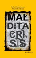 MALDITA CRISIS di FERNANDEZ, VICENTE 