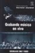 GRABANDO MUSICA EN VIVO (INCLUYE CD) di VV.AA. 