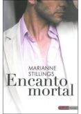 ENCANTO MORTAL di STILLINGS , MARIANNE 
