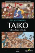 TAIKO II di YOSHIKAWA, EIJI   YOSHIKAWA, EIJI 