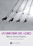 LA SINFONIA DEL LOBO di POPESCU, MARIUS DANIEL 
