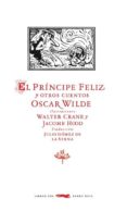 EL PRINCIPE FELIZ Y OTROS CUENTOS de WILDE, OSCAR 
