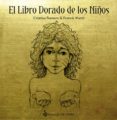 EL LIBRO DORADO DE LOS NIOS di ROMERO, CRISTINA MARIN, FRANCIS 