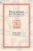POESIA AMOROSA EN SEVILLA (DE BECQUER A MONTESINOS) (2 ED.) di DELGADO, JOSE MARIA 