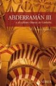 ABDERRAMAN III Y EL CALIFATO OMEYA DE CORDOBA di FIERRO, MARIBEL 