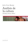 ANALISIS DE LA CULTURA de CARO BAROJA, JULIO 