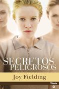 SECRETOS PELIGROSOS de FIELDING, JOY 