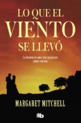 LO QUE EL VIENTO SE LLEVO de MITCHELL, MARGARET 