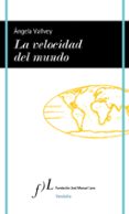 LA VELOCIDAD DEL MUNDO de VALLVEY, ANGELA   VALLVEY, ANGELA 