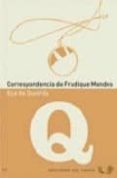 CORRESPONDENCIA DE FRADIQUE MENDES di EA DE QUEIROS, JOSE MARIA 