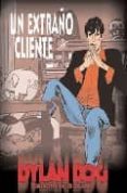 DYLAN DOG: UN EXTRAO CLIENTE di CHIAVEROTT, CLAUDIO 