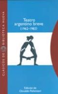TEATRO ARGENTINO BREVE (1962-1983) de PELLETTIERI, OSVALDO 