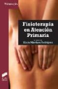 FISIOTERAPIA EN ATENCION PRIMARIA de MARTINEZ RODRIGUEZ, ALICIA 