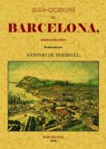 GUIA-CICERONE DE BARCELONA (FACSIMIL) di BOFARULL, ANTONI DE 