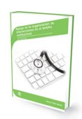 APOYO EN LA ORGANIZACION DE INTERVENCIONES EN EL AMBITO INSTITUCI ONAL: PAPEL DEL PROFESIONAL SOCIOSANITARIO EN LA ATENCION INTERDISCIPLINAR DE LA DEPENDENCIA di VV.AA