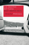 LOS MUERTOS DEL CARSO di HEINICHEN, VEIT 