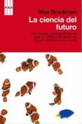 LA CIENCIA DEL FUTURO de BROCKMAN, MAX 