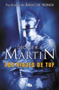 LOS VIAJES DE TUF de MARTIN, GEORGE R.R. 
