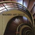 MADRID ART DECO di PALLOL FONT, DAVID 