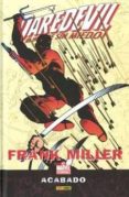 DAREDEVIL DE FRANK MILLER: ACABADO de MILLER, FRANK 