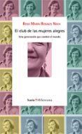 EL CLUB DE LAS MUJERES ALEGRES di ROSALES NAVA, ROSA MARIA 