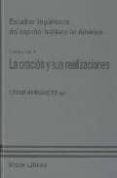 LA ORACION Y SUS REALIZACIONES (VOL. I) : ESTUDIOS LINGISTICOS D EL ESPAOL HABLADO EN AMERICA de HERNANDEZ, CESAR 