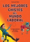 LOS MEJORES CHISTES DEL MUNDO LABORAL de RED, SAMUEL 