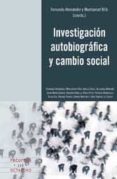 INVESTIGACION AUTOBIOGRAFICA Y CAMBIO SOCIAL di VV.AA. 