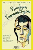 Práticas De Pesquisa Em Psicologia Fenomenológica (ebook)