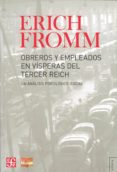 OBREROS Y EMPLEADOS EN VISPERAS DEL TERCER REICH de FROMM, ERICH 