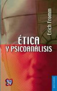 ETICA Y PSICOANALISIS de FROMM, ERICH 