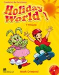 HOLIDAY WORLD 1 ACTIVITY BOOK PACK (CASTELLANO) di VV.AA. 