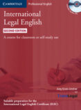 INTERNATIONAL LEGAL ENGLISH STUDENT S: 3 AUDIO CD & 1 PAPERBACK di VV.AA. 