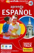 WORLD TALK! LEARN SPANISH (NIVEL INTERMEDIO) (CD-ROM) (ESPAOL) di VV.AA. 