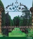 GRANDES JARDINES DE EUROPA di KLUCKERT, EHRENFRIED 