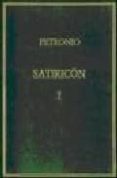 CAPS. 1-60 (SATIRICON; T. 1) (2 ED.) de PETRONIO ARBITRO, CAYO 