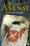 TIERRA FIRME de ASENSI, MATILDE 