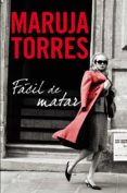 FACIL DE MATAR de TORRES, MARUJA 