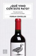 QU VINO CON ESTE PATO? de CENTELLES, FERRAN 