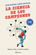 LA CIENCIA DE LOS CAMPEONES de LOPEZ NICOLAS, JOSE MANUEL 