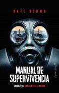 MANUAL DE SUPERVIVENCIA di BROWN, KATE 