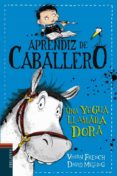 APRENDIZ DE CABALLERO 2 : UNA YEGUA LLAMADA DORA de FRENCH, VIVIAN 