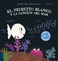 EL PECECITO BLANCO Y LA CANCIN DEL MAR (LIBRO CON SONIDOS) de GENECHTEN, GUIDO VAN 