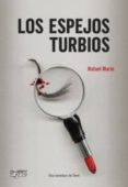 LOS ESPEJOS TURBIOS di MARIN, RAFAEL 