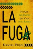 LA FUGA di PUJOL, DANIEL 