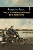 ZEN Y EL ARTE DEL MANTENIMIENTO DE LA MOTOCICLETA di PIRSIG, ROBERT M. 