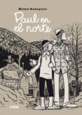 PAUL EN EL NORTE di RABAGLIATI, MICHEL 