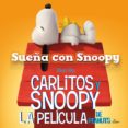 SUEA CON SNOOPY - CARLITOS Y SNOOPY di SCHULZ 