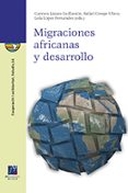 MIGRACIONES AFRICANAS Y DESARROLLO di LAZARO GUILLAMON, CARMEN 